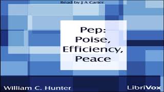 Pep: Poise, Efficiency, Peace | William C. Hunter | *Non-fiction, Philosophy, Self-Help | 3/3