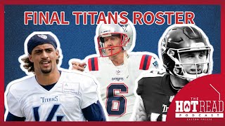 Titans 53-Man Roster Released: Surprises, Disappointments, & Team-Building Clues