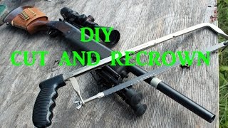 Cut and Recrown your  barrel at home