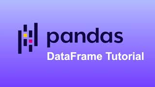 Python Pandas Tutorial 2: DataFrame Basics