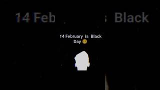 14 February Is Black Day 292 😶#14february #blackday