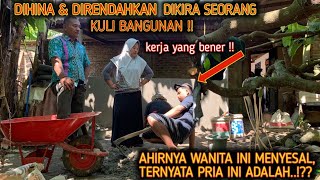 PRIA INI DIHINA \u0026 DIMAKI DIKIRA KULI BANGUNAN ! SETELAH TAU FAKTANYA WANITA INI MALU..!