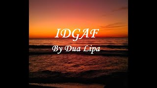 Dua Lipa - IDGAF (PL Napisy || Tłumaczenie po polsku) + Lyrics