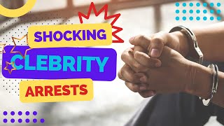 Shocking Celebrity Arrests You Never Heard Of!