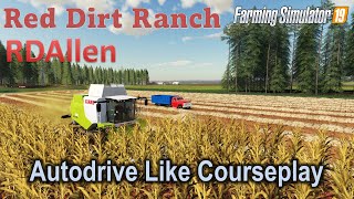 Autodrive Is Being Like Courseplay! | E11 Red Dirt Ranch | Farming Simulator 19