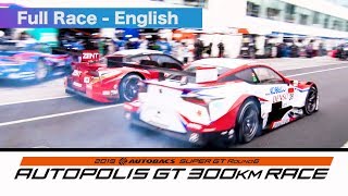 2019 AUTOBACS SUPER GT Round6 AUTOPOLIS Full Race English commentary.