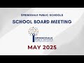 Springdale Public Schools | May 2025 School Board Meeting