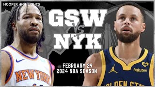 Golden State Warriors vs New York Knicks Full Game Highlights | Feb 29 | 2024 NBA Season