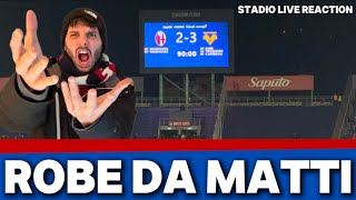 BOLOGNA VERONA 2-3 STADIO LIVE REACTION ❤️💙 STADIO FURIBONDO CON L’ARBITRO - SUCCEDE DI TUTTO