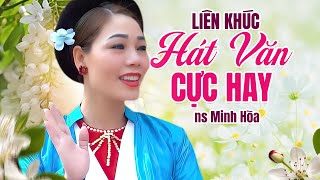 Những Bài Hát Văn Hay Nhất - NS Minh Hòa