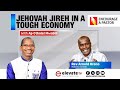 JEHOVAH JIREH IN A TOUGH ECONOMY || ENCOURAGE A PASTOR