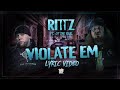 Rittz - Violate 'Em ft. OT the Real (Official Lyric Video)