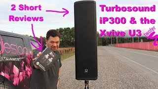 Xvive U3 Review and Turbosound IP300 review-outdoor test.