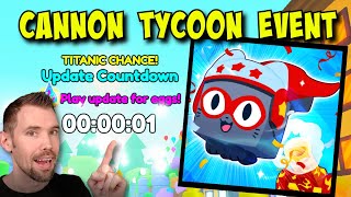 🔴LIVE | CANNON TYCOON EVENT UPDATE PET SIMULATOR 99  | Roblox