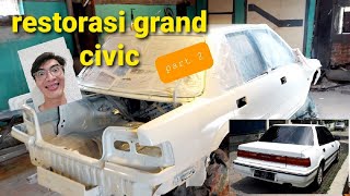 Restorasi Grand Civic Part 2