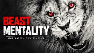 BEAST MENTALITY | Best Motivational Videos - Speeches Compilation 30 Mins Long