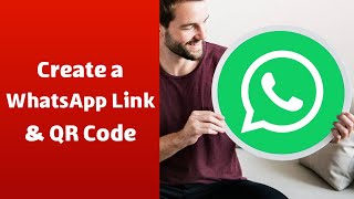 How to Create a WhatsApp Link & QR Code in 3 Seconds!