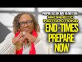 PROPHETIC INSTRUCTIONS END TIMES-GOD SAID 2 WORDS TO ME || Dr. Mattie Nottage