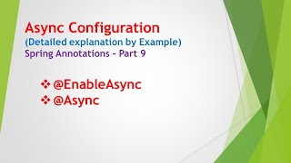 Async Configuration | @EnableAsync | @Async | ThreadPoolTaskExecutor| Spring annotations part - 9