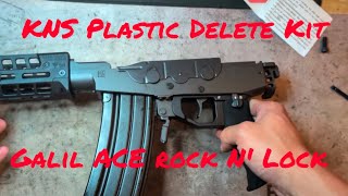 KNS Plastic Delete Kit on the IWI Galil ACE Rock N' Lock 5.56