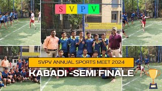 SVPV ANNUAL SPORTS MEET 2024 || KABADDI SEMI-FINAL MATCH || GREEN AND RED HOUSE WINNER || 🏆