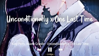 Download Lagu Unconditionally x One Last Time Katy Perry Ariana ... MP3 Gratis