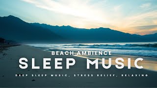 Beach Ambience: 🏖️Sleep Music with a Evening View🏝️🌅