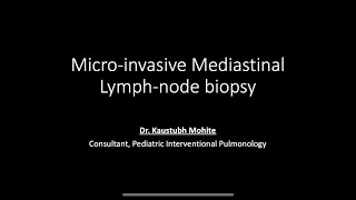 Youngest EBUS guided trans-esophageal mediastinal lymph node biopsy (Dr. Kaustubh Mohite