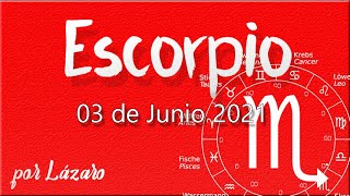 ESCORPIO Horóscopo de hoy 03 de Junio 2021