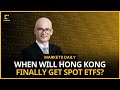 Hong Kong's 'Mind Boggling' Journey to Bitcoin and Ether ETFs | Markets Daily