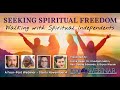 Seeking Spiritual Freedom - Walking with Spiritual Independents - new SDI four-part webinar series