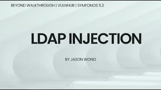 Symfonos:5.2 VulnHub Walkthrough | LDAP Injection + LFI + Privilege Escalation | Full CTF Guide