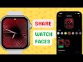 How to Share Your Apple Watch Faces with Friends and Family
