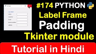 #174 Label Frame Padding by using the Tkinter module in python // Complete Python tutorial(2020)