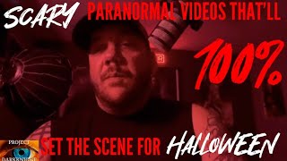 Scary Paranormal Videos That Will 100% Set The Scene For Halloween: EXTENDED SPECIAL DEMONIC EDITION