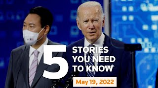 May 20, 2022: Biden in South Korea, Ukraine, Oklahoma abortion, Northern Ireland, Sri Lanka