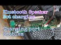 BLUETOOTH SPEAKER, sira ang saksakan|Charging Port, PART 2