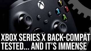 Xbox Series X Backwards Compatibility Tested - And The Performance Is Extreme