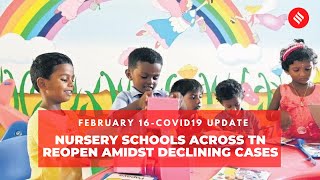 COVID-19 updates: Nursery schools across TN reopen amidst declining COVID-19 cases