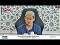 Kuliah Maghrib - Ustaz Mohd Zulkhairi Mohd Noor