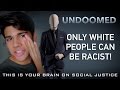 Only White People Can Be Racist