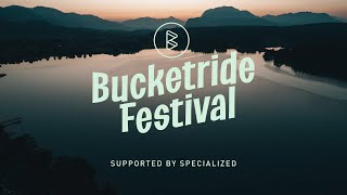 Bucketride Festival: Camp. Ride. Meet. Repeat. Supported by Specialized