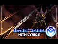 Hollow Knight Musical Bytes - Sealed Vessel - With Lyrics by MOTI ft. @Stelyost
