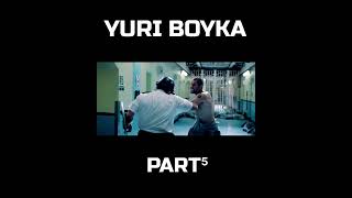 YURI BOYKA - Best Fight part 5