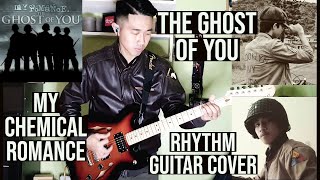 THE GHOST OF YOU | MY CHEMICAL ROMANCE | (Rhythm Guitar Cover)