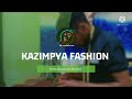 KaziMpya Fashion intro