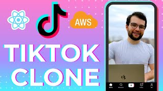 Build a TikTok Clone in React Native and AWS Backend Tutorial for Beginners