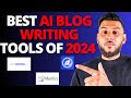 Best AI Blog Writing & Research Tools Of 2024