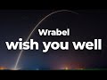 Wrabel - wish you well (Letra/Lyrics) | Official Music Video