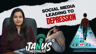 Impact Of Social Media On Mental Health | Signs Of Depression | Dr Parul Prasad | Janus Medtalks